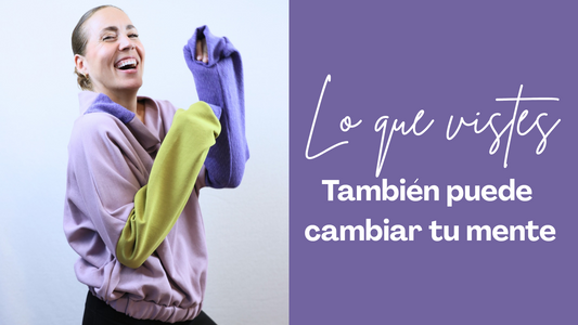 La ropa que eliges también cambia tu mente🌈